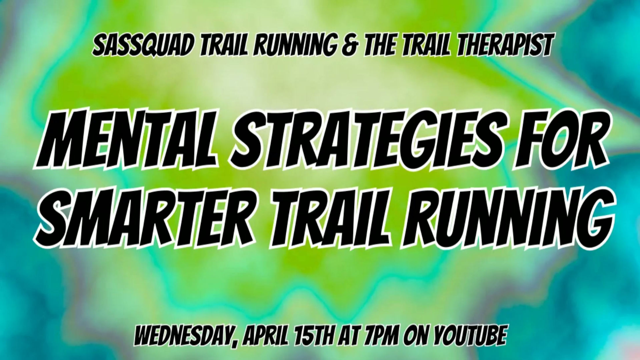 Mental Strategies for Smarter Trail Running Webinar_Mental Strategies for Smarter Trail Running Webinar